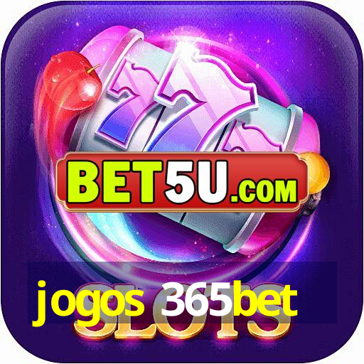 jogos 365bet